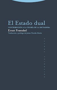 El Estado dual - Ernst Fraenkel - E-Book