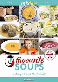 MIXtipp Favourite SOUPS (british english) - Antje Watermann - E-Book