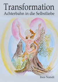 Transformation - Ines Nandi - E-Book