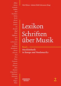 Lexikon Schriften über Musik, Band 2: Musikästhetik in Europa und Nordamerika -  - E-Book