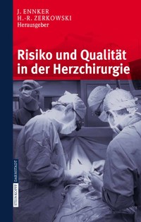 Risiko und Qualität in der Herzchirurgie -  - E-Book
