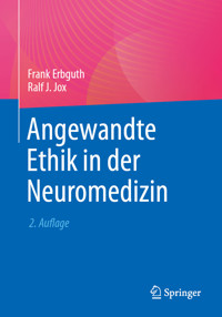 Angewandte Ethik in der Neuromedizin -  - E-Book