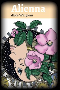 Alienna - Aliće Weiglein - E-Book