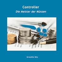 Controller - Die Meister der Münzen - Kristoffer Ditz - Hörbuch