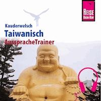 Reise Know-How Kauderwelsch AusspracheTrainer Taiwanisch - Katharina Sommer - Hörbuch