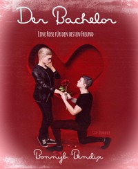 Der Bachelor - Bonnyb Bendix - E-Book