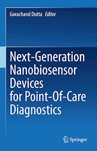 Next-Generation Nanobiosensor Devices for Point-Of-Care Diagnostics - - E-Book