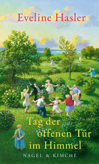 Tag der offenen Tür im Himmel - Eveline Hasler - E-Book