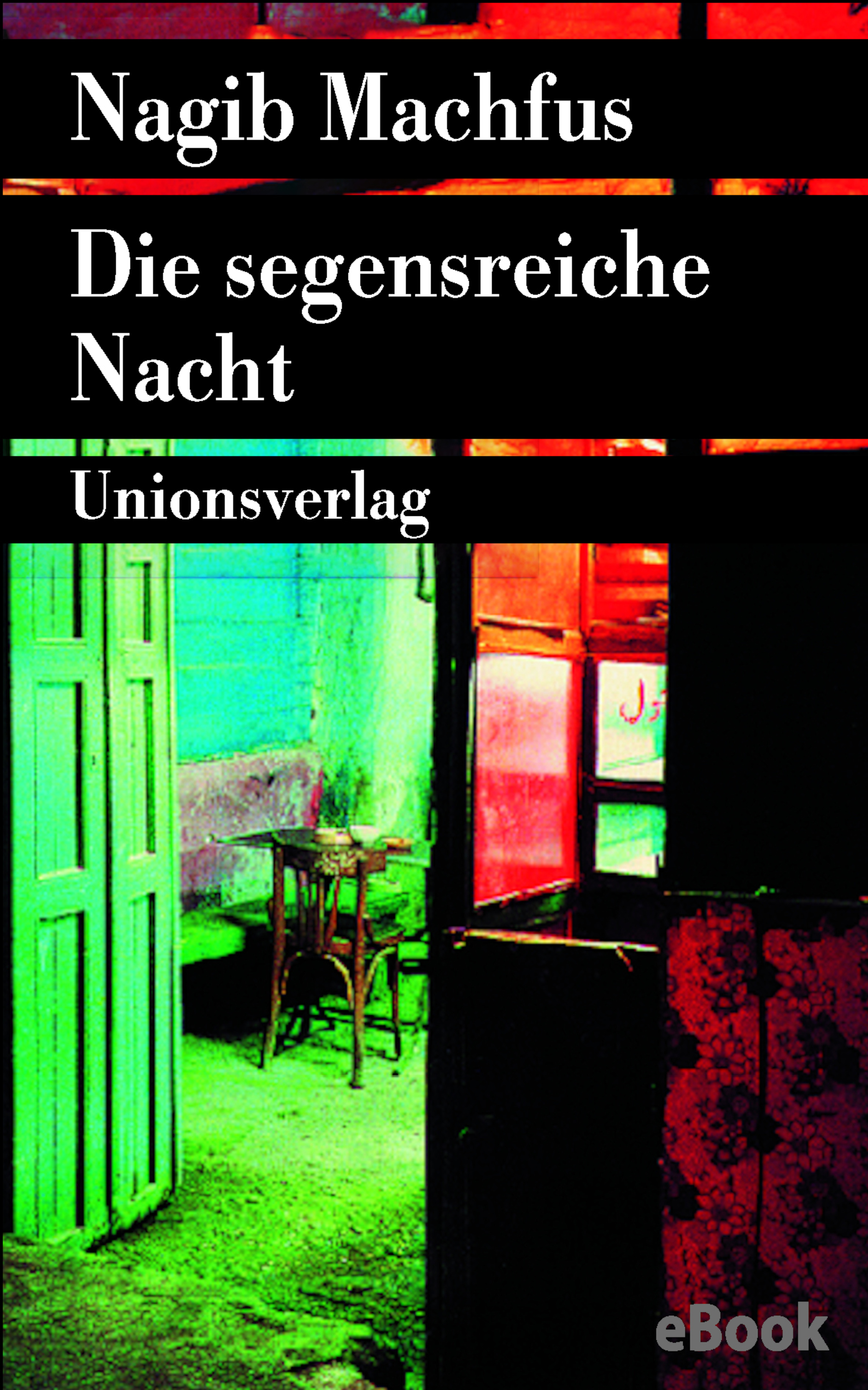Die segensreiche Nacht - Nagib Machfus - E-Book