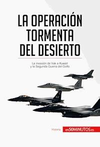 La Operación Tormenta del Desierto - 50Minutos - E-Book