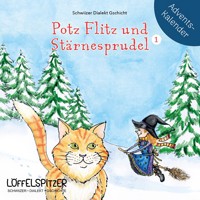 Potz Flitz und Stärnesprudel 1 - Céline Landolt - Hörbuch