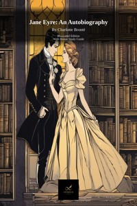 Jane Eyre - Illustrated Edition With Bonus Study Guide - Charlotte Bronte - E-Book