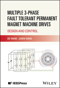 Multiple 3-phase Fault Tolerant Permanent Magnet Machine Drives - Bo Wang - E-Book