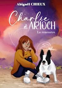 Charlie et Arioch - Abigaël Chieux - E-Book