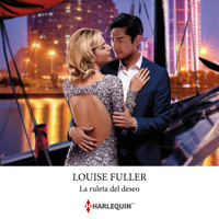 La ruleta del deseo - Louise Fuller - Hörbuch