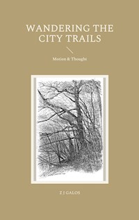 Wandering the City Trails - Z J GALOS - E-Book