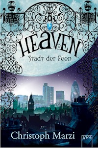 Heaven. Stadt der Feen - Christoph Marzi - E-Book
