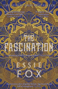 The Fascination - Essie Fox - E-Book