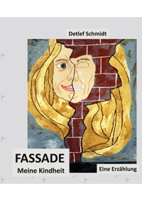 Fassade - Detlef Schmidt - E-Book