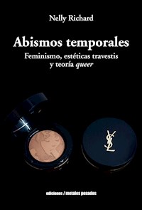 Abismos temporales - Nelly Richard - E-Book