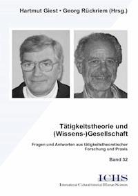 Tätigkeitstheorie und (Wissens-)Gesellschaft - Hartmut Giest - E-Book