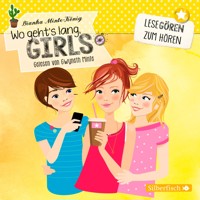Wo geht's lang, Girls? (Lesegören zum Hören) - Bianka Minte-König - Hörbuch
