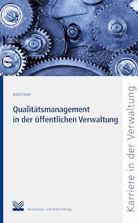 Qualitätsmanagement in der öffentlichen Verwaltung - Astrid Stein - E-Book