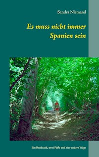 Es muss nicht immer Spanien sein - Sandra Niemand - E-Book