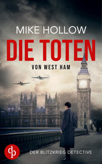 Die Toten von West Ham - Mike Hollow - E-Book