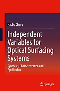 Independent Variables for Optical Surfacing Systems - Haobo Cheng - E-Book