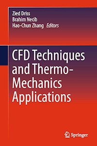 CFD Techniques and Thermo-Mechanics Applications -  - E-Book