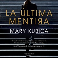 La última mentira - Mary Kubica - Hörbuch