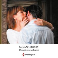 Dos extraños y el amor - Susan Crosby - Hörbuch