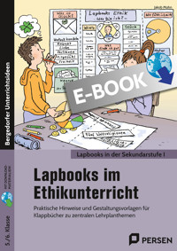 Lapbooks im Ethikunterricht - 5./6. Klasse - Jakob Mohn - E-Book