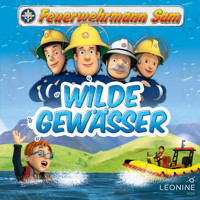 Folgen 32-37: Wildes Gewässer - Feuerwehrmann Sam - Hörbuch