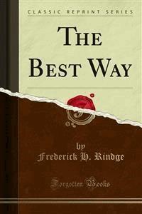 The Best Way - Frederick H. Rindge - E-Book