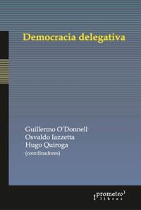 Democracia delegativa - Guillermo O'Donnell - E-Book