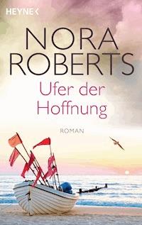 Ufer der Hoffnung - Nora Roberts - E-Book