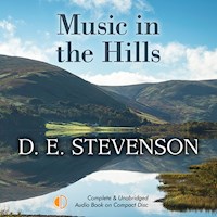 Music in the Hills - D.E. Stevenson - Hörbuch