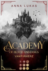 Academy of Blood and Fangs 1: Vampirherz - Anna Lukas - E-Book