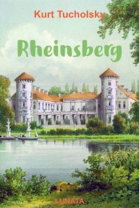 Rheinsberg - Kurt Tucholsky - E-Book + Hörbuch