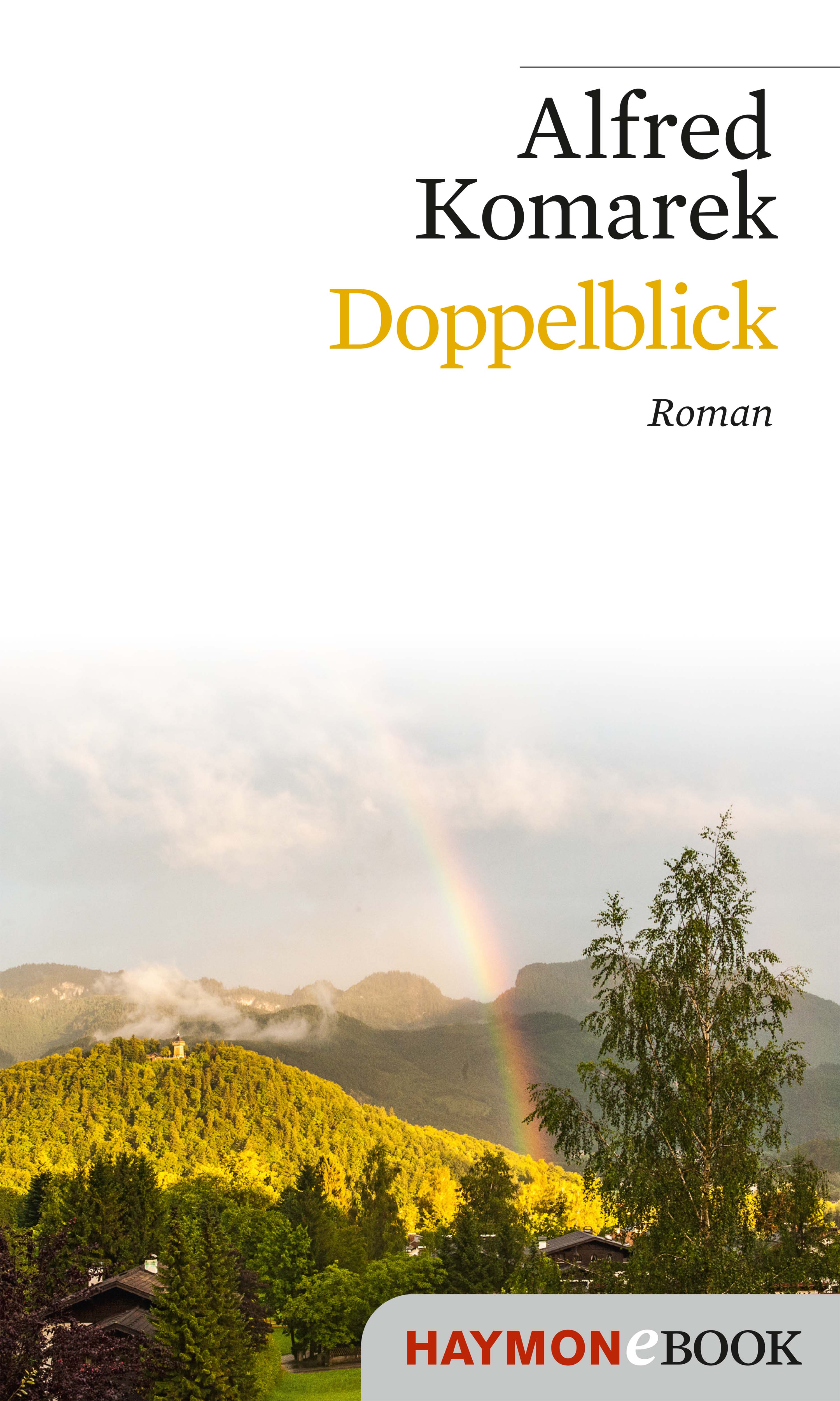 Doppelblick - Alfred Komarek - E-Book