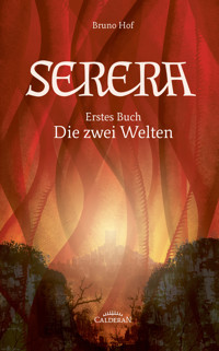 Serera - Erstes Buch - Bruno Hof - E-Book