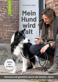 Mein Hund wird alt - Dorothee Dahl - E-Book