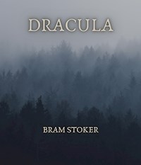 Dracula - Bram Stoker - E-Book