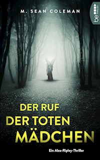 Der Ruf der toten Mädchen - M. Sean Coleman - E-Book