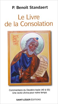 Le livre de la Consolation - Benoît Standaert - E-Book