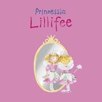 Prinzessin Lillifee - Monika Finsterbusch - E-Book
