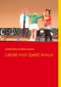 Laïcité mon (petit) Amour - Lætitia Brécy - E-Book