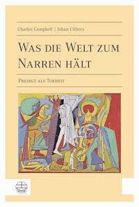 Was die Welt zum Narren hält - Charles Campbell - E-Book